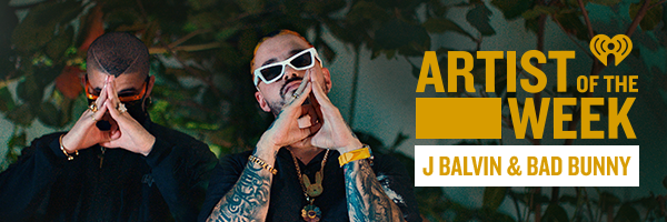 Artist Of The Week J Balvin Bad Bunny Iheart Blog