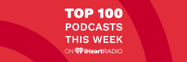 Top 100 podcasts this week