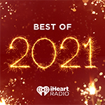 iHeartRadio's BEST of 2021 Playlists_Thumb
